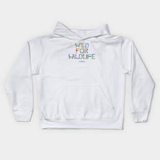 WILD FOR WILDLIFE - tropical word art Kids Hoodie